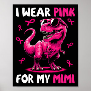 Draagt Roze Voor Mijn Mimi T-rex Dinosaur Borstkan Poster