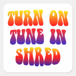 Draai de toon in Shred Vierkante Sticker
