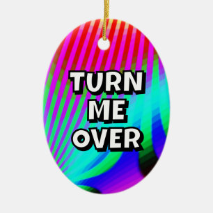 DRAAI ME OM / BEDANKT DIE IK NODIG HAD KERAMISCH ORNAMENT