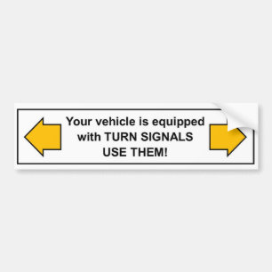Draai Signalen... GEBRUIK ZE! Bumpersticker
