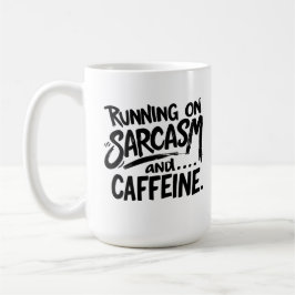 Draait op sarcasme en cafeïne koffiemok