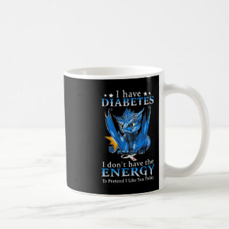 Draak ik heb diabetes, ik heb niet de energie om koffiemok