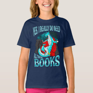 Draak Ja, ik heb echt al die boeken nodig T-shirt