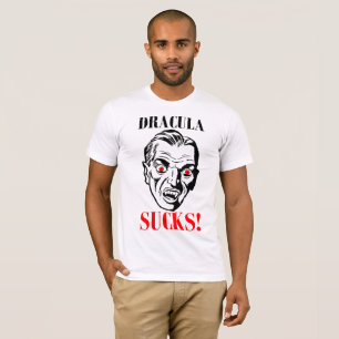 DRACULA SUCKS! T-SHIRT