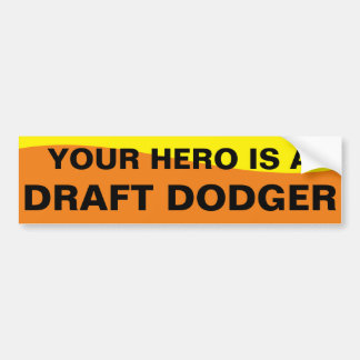 DRAFT DODGER BUMPERSTICKER