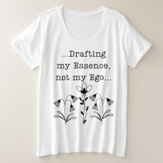 Drafting My Essence Not My Ego Spiritual Botanical Grote Maat T-shirt