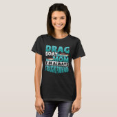 Drag Boat Racing Mom T-shirt (Voorkant volledig)