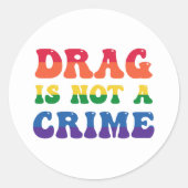 Drag N'Est Pas Un Autocollant Criminel (Devant)