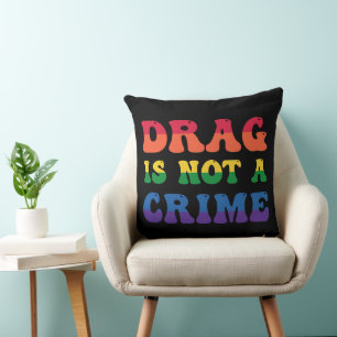 Drag N'Est Pas Un Coussin Criminel
