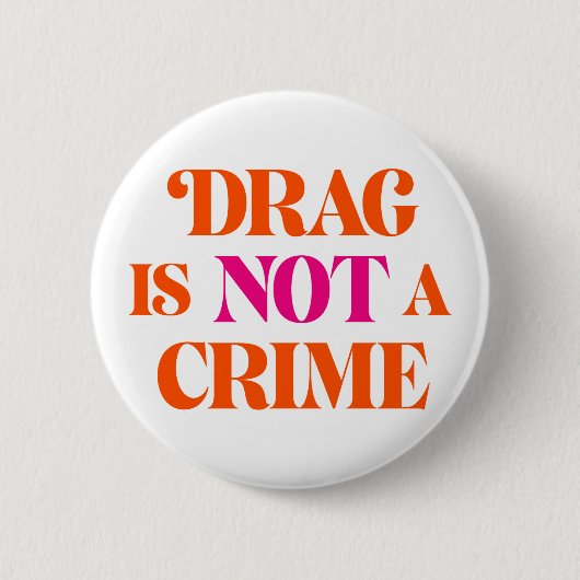 Drag N'Est Pas Un Crime. Badge (Devant)