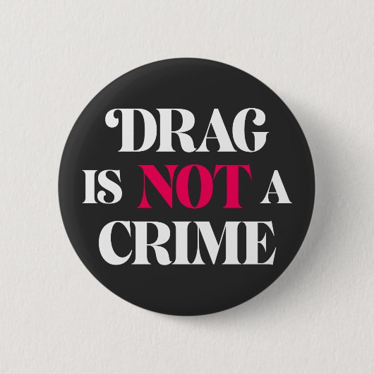 Drag N'Est Pas Un Crime. Badge (Devant)