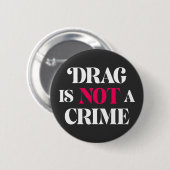 Drag N'Est Pas Un Crime. Badge (Devant & derrière)