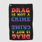Drag N'Est Pas Un Crime Serviette De Golf (Devant)