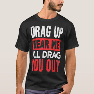 Drag Up Pipeline Grappige Pipeliner Lasser Roughne T-shirt