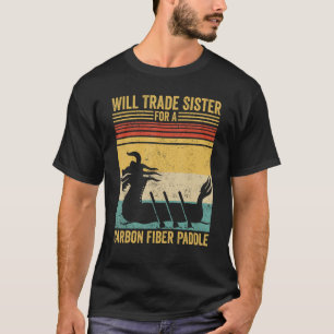 Dragon Boat Racing Race Paddle Sister Carbon Fiber T-shirt