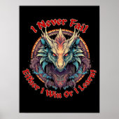 Dragon - Ik faal nooit, of ik win of ik leer Poster (Voorkant)