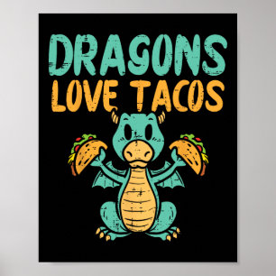 Dragons Love Tacos Cute Cinco de Mayo Mexican Food Poster