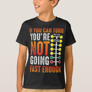 Dragster Gezegde Race-autorijder Vergroting Versle T-shirt