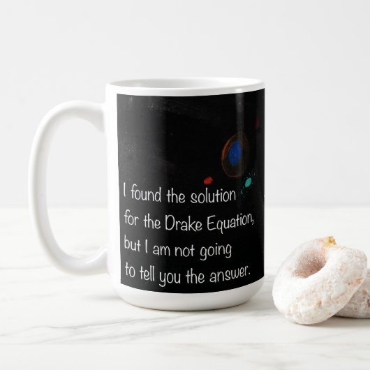 Drake Equation drôle citation tasse de café (Avec donut)