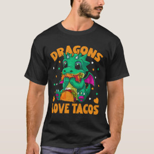 Draken houden van taco's Grappige taco's Voedselli T-shirt