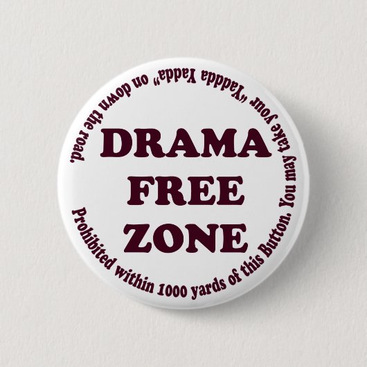 Drama Free Zone Button (Voorkant)
