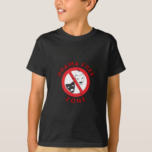 Drama Free Zone T-shirt (Voorkant)
