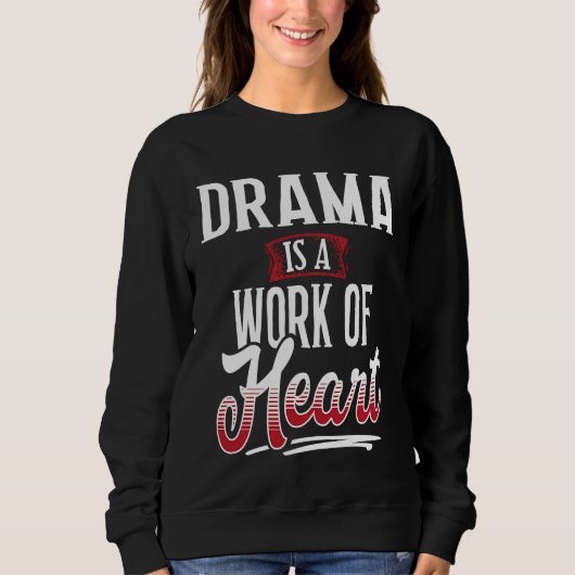 DRAMA Is A Work of Hear for Women Trui (Voorkant)