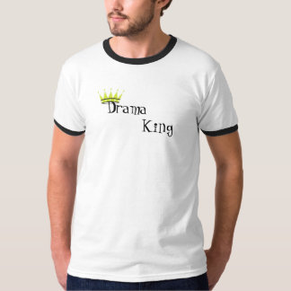 Drama King T-shirt