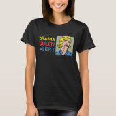 Drama Queen Alert T-shirt (Voorkant)