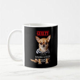 Drama Queen Chihuahua Lover Pet Diva Dog Mugshot L Koffiemok