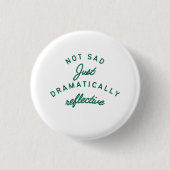 Dramatically Reflective Mood Ronde Button 3,2 Cm (Voorkant)