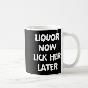 Drank lik haar later leuk drinken vrijgezellenfees koffiemok