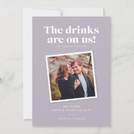 Drankjes Zijn Op Ons Grappige Huwelijkskaart Save  Save The Date