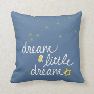 Dream a Little Dream Pillow Kussen
