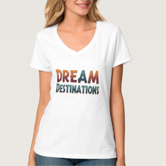 Dream Atteint le T-shirt de destination