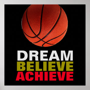 Dream Believe Achieve Basketball Poster
