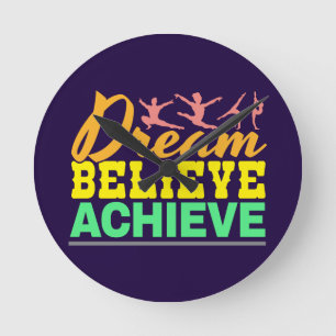 Dream Believe Quote - Gymnastiek voor vrouwen Ronde Klok