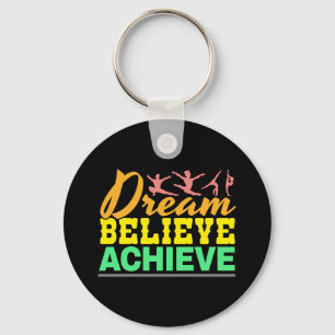 Dream Believe Quote - Gymnastiek voor vrouwen Sleutelhanger