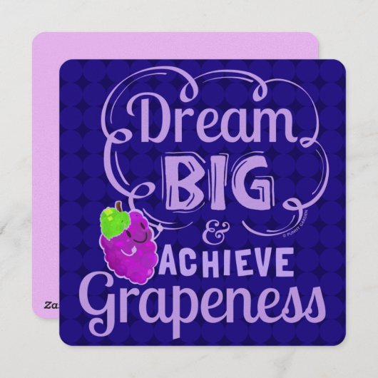 Dream Big and Achieve Grapeness - Grape Pun Feestdagenkaart (Voorkant / Achterkant)