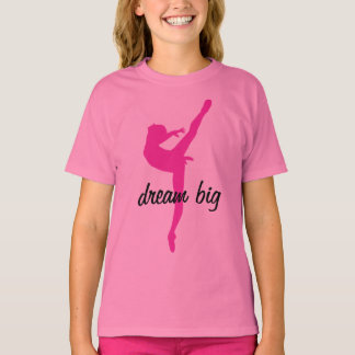 Dream Big Ballerina T-shirt