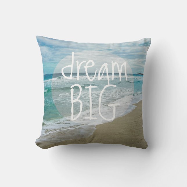 Dream Big Beach Gooi Kussen Home Decor (Voorkant)