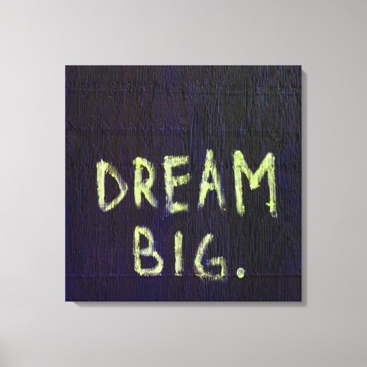 Dream Big Chalk Motivatie Inspirerend Canvas Afdruk (Voorkant)