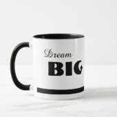 Dream Big - Coffee of Tea Mok (Links)