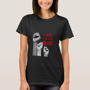 Dream Big Draag je inspiratie op dit T-shirt
