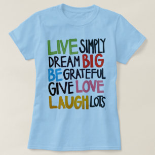 Dream Big Geef Love Laugh Lots T Shirt