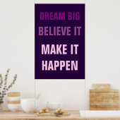 Dream Big Geloof dat het Motivatie is Poster (Keuken)
