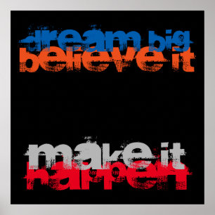 Dream Big gelooft dat het Inspirerend is Poster