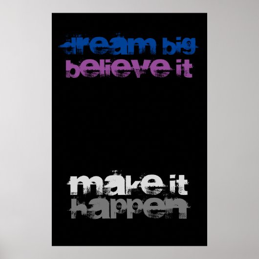 Dream Big gelooft dat het Inspirerend is Poster (Voorkant)