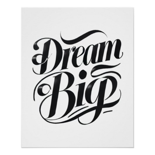 Dream Big Glossy Poster Perfect Poster (Voorkant)