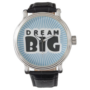 Dream Big Horloge